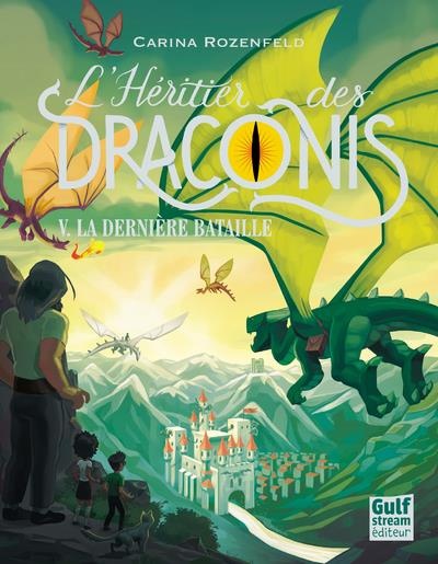 L'Heritier des Draconis - Tome 5 la Derniere Bataille
