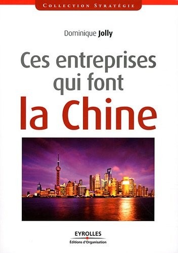 Ces entreprises qui font la Chine