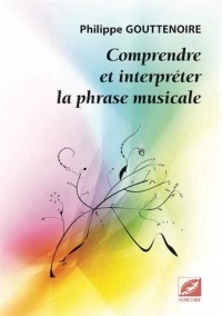 Comprendre et interpréter la phrase musicale