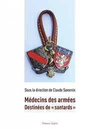 Médecins des armées : Destinées de 