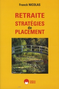 RETRAITE Stratégies de placement