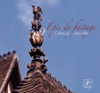 Epis de Faitage, Cabourg, Deauville