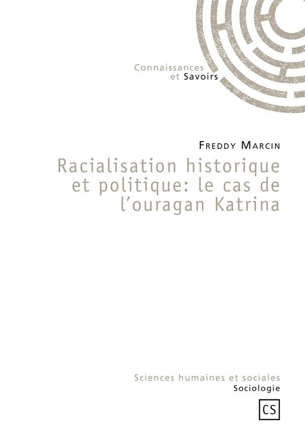 Racialisation historique et politique: le cas de l'ouragan Katrina