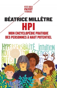 HPI: Mon encyclopédie pratique des personnes à haut potentiel