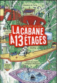 La cabane à 13 étages, Tome 01