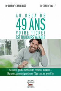 Au-delà de 49 ans votre ticket est toujours valable