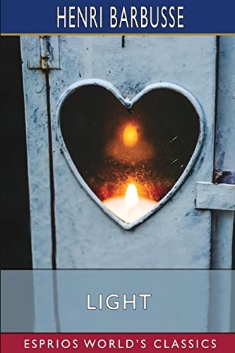 Light (Esprios Classics): Translated by Fitzwater Wray [9798211528604]