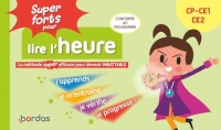 Super forts pour lire l'heure du CP au CE2 - La méthode SUPER efficace pour devenir imbattable
