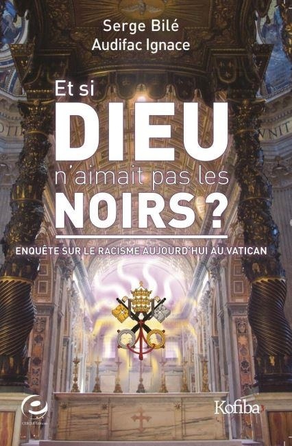 Et si Dieu n'aimait pas les Noirs ?