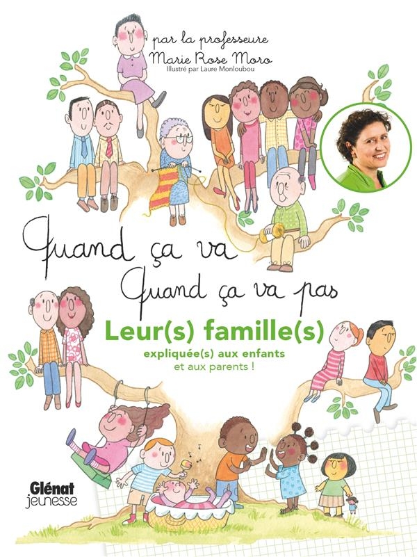 Quand ça va quand ça va pas - leurs familles: Leurs familles expliquées aux enfants (et aux parents)