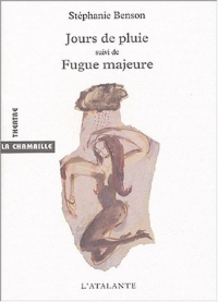 Jours de pluie suivi de Fugue majeure