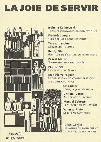 Agone, N° 37 : La joie de servir