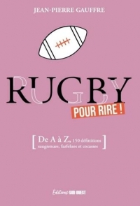 LE RUGBY POUR RIRE