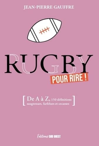 LE RUGBY POUR RIRE