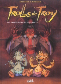 Trolls de Troy, Tome 9 : Les prisonniers du Darshan (1)