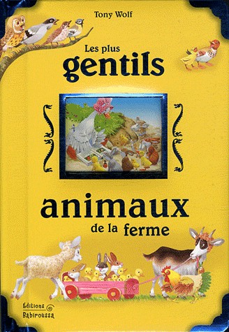 Les plus gentils animaux de la ferme