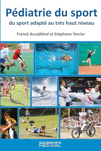 Pédiatrie du sport: du sport adapté au très haut niveau