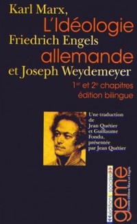 L'idéologie allemande : Tomes 1 et 2, Edition bilingue allemand-français