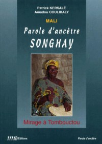 Mali, parole d'ancêtre Songhay