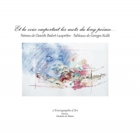 Et la voix emportait les mots du long poème