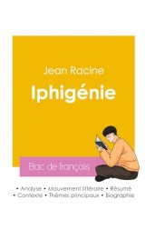 Réussir son Bac de français 2026 : Analyse de la pièce Iphigénie de Jean Racine