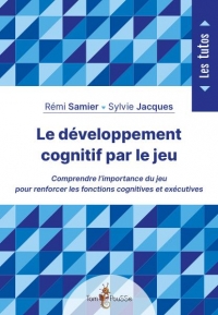 Le développement cognitif par le jeu