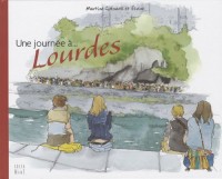 Une journée à... Lourdes