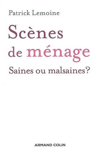 Scènes de ménage - Saines ou malsaines ?