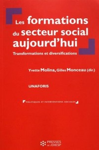 Les formations du secteur social aujourd'hui: Transformations et diversifications