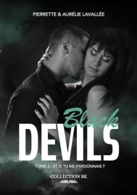 Black Devils 2 : Et si tu me pardonnais ?