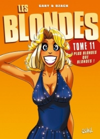 Les Blondes, Tome 11 : Plus blondes que blondes !