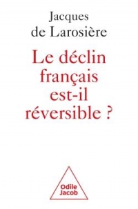 Le Déclin français est-il réversible ?