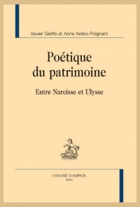 Poétique du patrimoine: Entre Narcisse et Ulysse