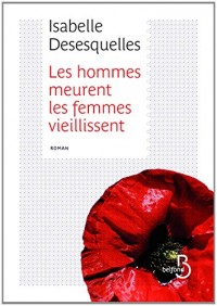 Les Hommes meurent, les femmes vieillissent