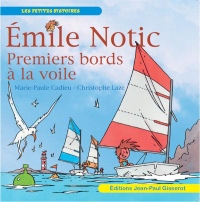 EMILE NOTIC 5 : Premiers bords à la voile