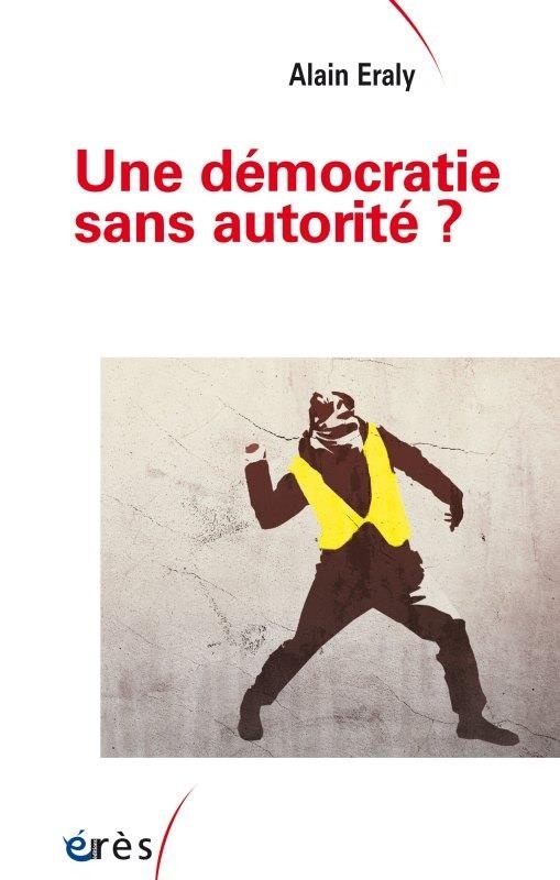 Une Democratie Sans Autorite ?