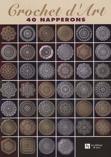Crochet d'art : 40 napperons