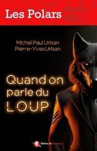 Quand on parle du loup