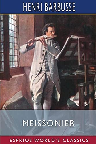 Meissonier (Esprios Classics): Masterpieces in Color [9798211528574]
