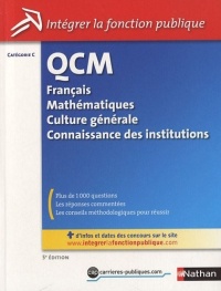 QCM - Français - Mathématiques - Culture Générale - Connaissance des institutions - Catégorie C