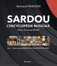 Encyclopédie Sardou vol 1: Des années Barclay au chanteur de jazz