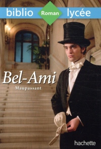 Bibliolycée - Bel-Ami, Maupassant