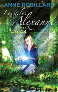 Les ailes d'Alexanne Tome 1 4h 44