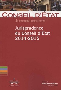 Jurisprudence du Conseil d'Etat 2014-2015