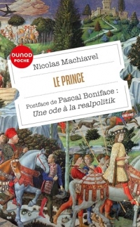 Le Prince : Postface de Pascal Boniface (Dunod Poche)