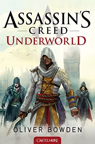 Assassin's creed 8 : Underworld