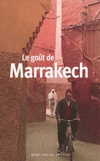 Le goût de Marrakech