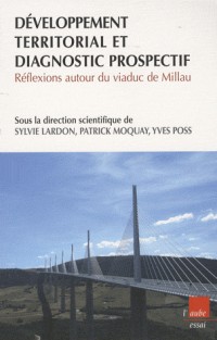 Développement territorial et diagnostic prospectif : Réflexions autour du viaduc de Millau
