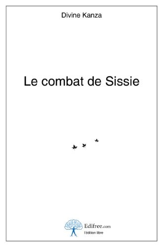 Le combat de Sissie