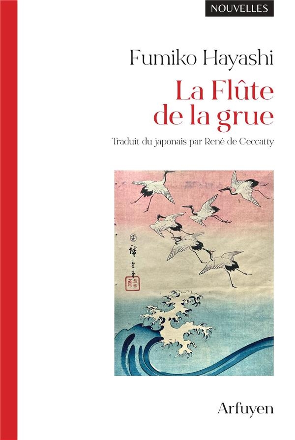 La Flûte de la grue: NOUVELLES
